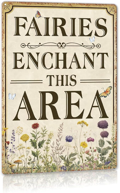 Vintage Garden Decor Floral Fairies Enchant This Area Metal Sign Gardening Decoration for Garden Backyard Patio Porch Greenhouse Wall Door Decorations 12x8 Inch
