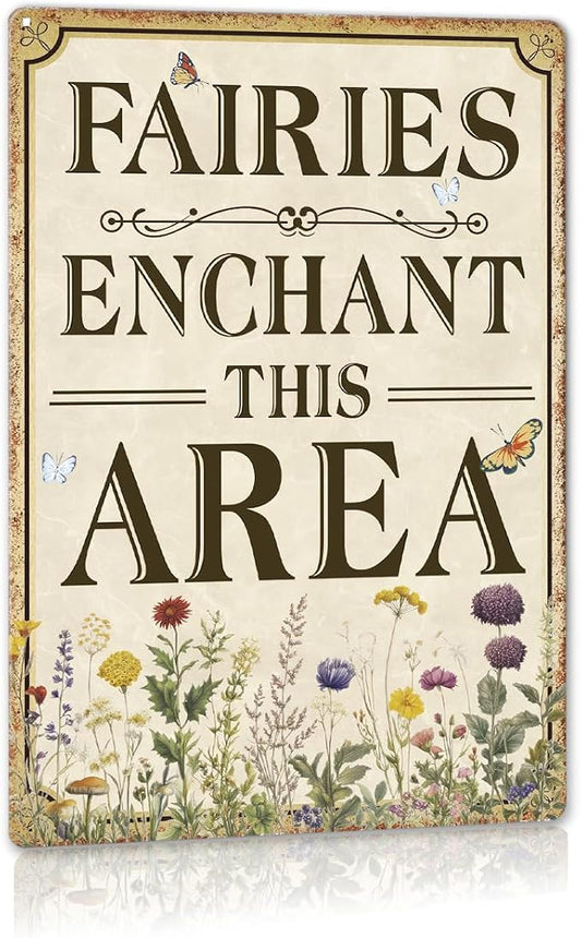 Vintage Garden Decor Floral Fairies Enchant This Area Metal Sign Gardening Decoration for Garden Backyard Patio Porch Greenhouse Wall Door Decorations 12x8 Inch