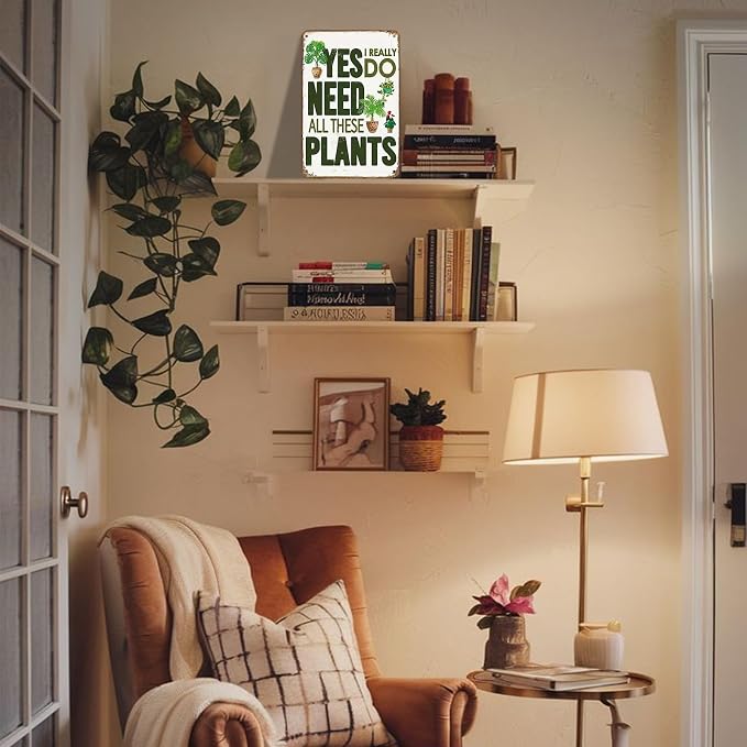 Garden Signs "Yes I Really Do Need All These Plants" Vintage Mental Signs for Home Greenhouse Accessories Garden Signs for Outside,8x12inch