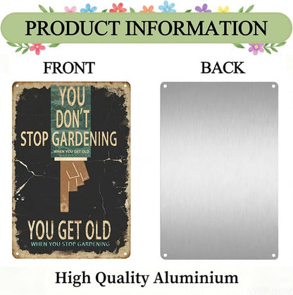 Funny Garden Metal Signs, Vintage Outdoor Wall Decor 8x12 Inch | You Don't Stop Gardening, Weatherproof Aluminum Sign for Patio Yard Greenhouse, Gift For Gardeners