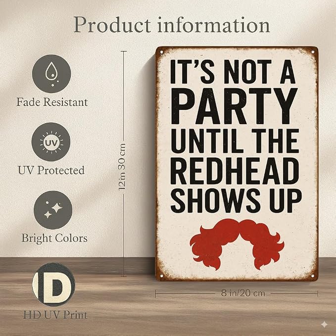 Funny Bar Party Redhead Sign –“IT’S NOT A PARTY UNTIL THE REDHEAD SHOWS UP” Retro Wall Decor for Home Bar, Game Room, or Party Space – Humorous Gift for Redheads, Friends, and Fun Lovers (Redhead)