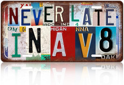 Vintage Wall Decor Never Late In a V8 License Plate | Garage Metal Sign Tin Signs