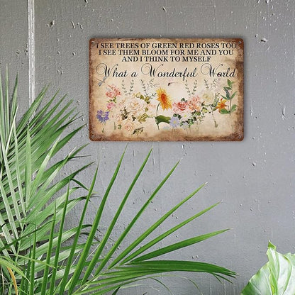 Flower Tin Sign Vintage Garden Metal Signs, And I Think To Myself What A Wonderful World Flowers Tin Sign I See Trees Of Green Red Roses Too Wall Art Roses Sign Wall Decor 8x12 Inch