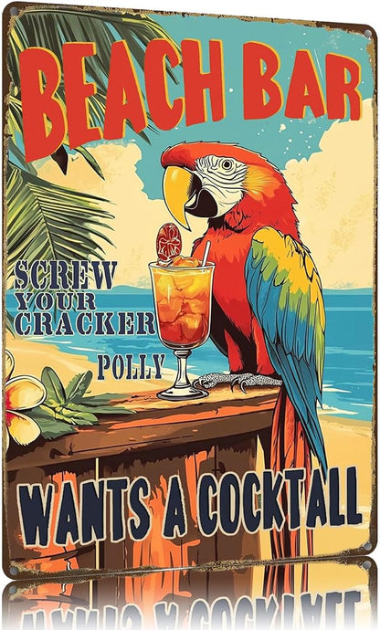 Vintage Metal Sign Beach Bar Screw Your Cracker Polly Wants A Cocktail Parrot Tin Sign Funny Wall Decor for Bar Kitchen Pubs Cafe Home Garage 12×8 Inch