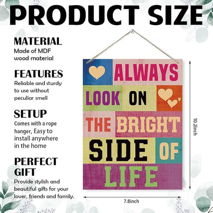 Positive Wood Signs - Always Look on the Bright Side of Life, Home Art Decor Inspirational Quotes Wall Hanging Sign, Decorative Wood Wall Signs for Farmhouse Kitchen Garden