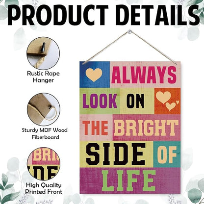 Positive Wood Signs - Always Look on the Bright Side of Life, Home Art Decor Inspirational Quotes Wall Hanging Sign, Decorative Wood Wall Signs for Farmhouse Kitchen Garden