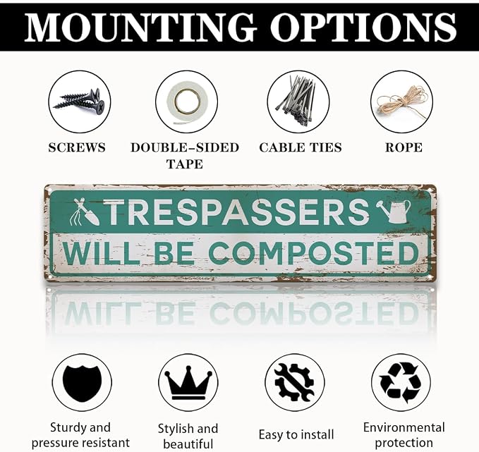 Garden Metal Tin Sign, Rustic Farmhouse Decor, Trespassers Will Be Composted Sign, Gardening Wall Art, for Yard Fence Door Porch, Funny Indoor Outdoor Garden Decoration, 15.7 x 3.9 Inches