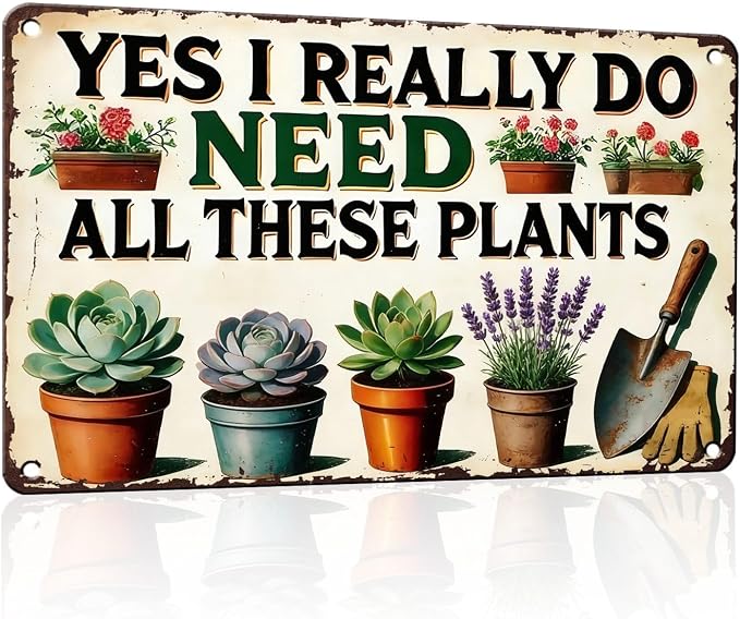 PEACHGARDEN Garden Sign I Really Need All These Plants Gardening Gifts for Women Garden Wall Decor Vintage Metal Sign For Patio Yard Greenhouse 8x12 inch