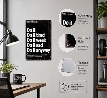 Do It Anyway Motivational Metal Sign, Black White Consistency Quote Wall Decor, Inspirational Resilience Plaque for Home Gym Office Workout Room Man Cave Dorm Decor 8x12 Inch