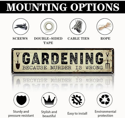 Garden Metal Tin Sign, Funny Garden Decor, Gardening Because Murder Is Wrong Sign, Vintage Farmhouse Wall Art, for Yard Fence Door Porch, Indoor Outdoor Gardens Decoration, 15.7 x 3.9 Inches
