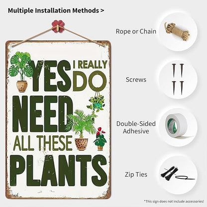 Garden Signs "Yes I Really Do Need All These Plants" Vintage Mental Signs for Home Greenhouse Accessories Garden Signs for Outside,8x12inch