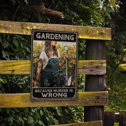 Funny Garden Decor Metal Signs - Gardening Gifts for Women - 12"x8"