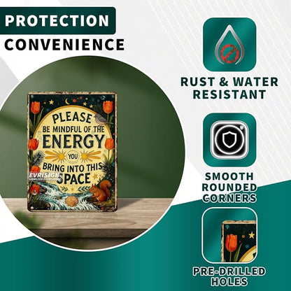 Please Be Mindful of the Energy You Bring Retro Tin Sign Spiritual Decor For Spiritual Decor Lovers Yoga Meditation Enthusiasts Home Yoga Room Metal Wall Art 12x16inch