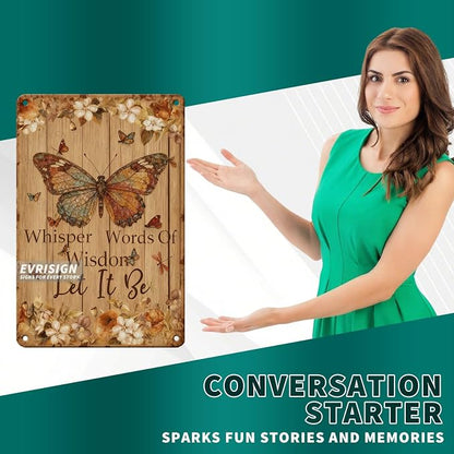 Vintage Butterfly Metal Tin Sign Whisper Words Of Wisdom Let It Be For Vintage Decor Lovers Butterfly Fans Home Office Kitchen Garden Wall Art Retro Decor 8x12inch