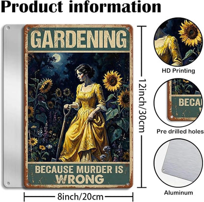 Garden Decor Sign Gardening Because Murder Is Wrong Wall Art | Garden Lovers • Patio Yard Display • Garden Theme • Vintage Humor Style • UV Printed • 8x12 Inch