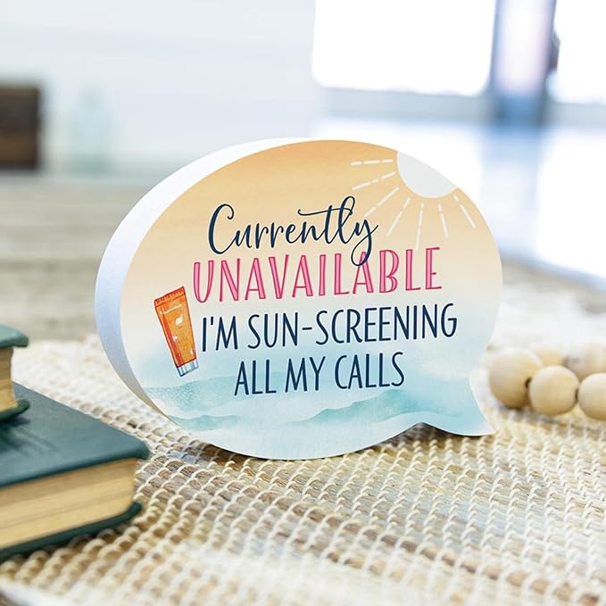 P. Graham Dunn Wood Tabletop Speech Bubble Sign - 5.75" x 4.25" - Currently Unavailable I'm Sun Screening All My Calls
