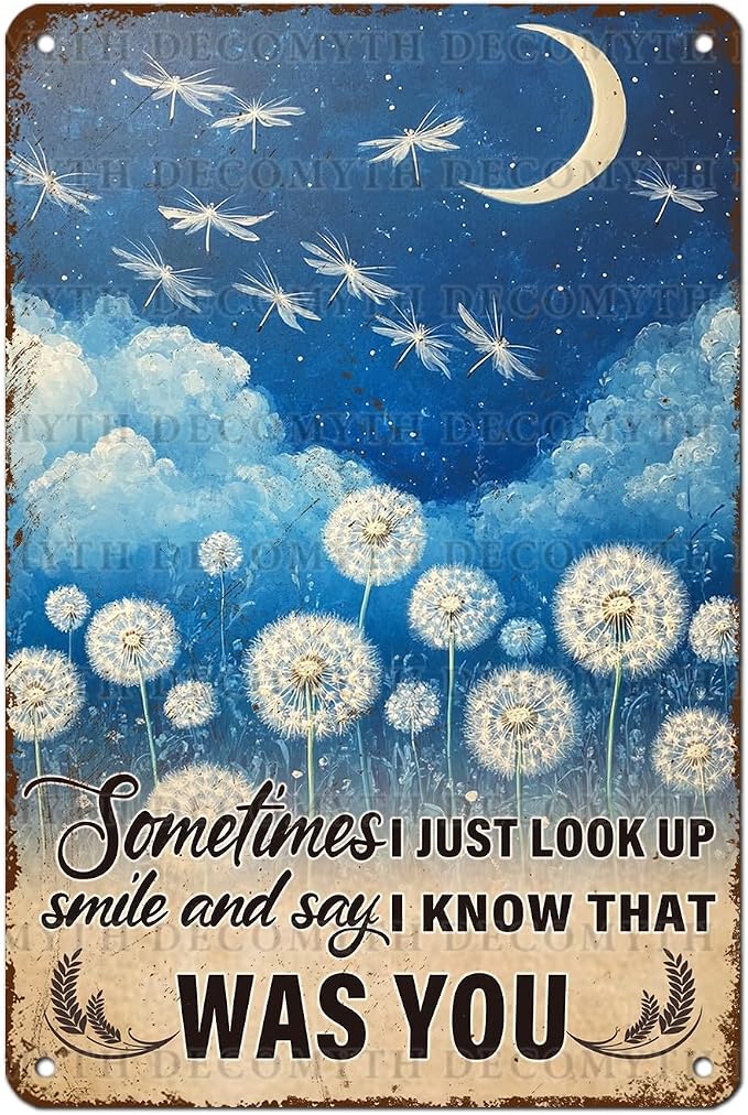 Dandelion Wall Art Vintage Metal Tin Sign Sympathy Gifts Memorial Wall Decor Sometimes I Just Look Up Loved One Remembrance Sign for Home Garden Decor 12 * 8inch