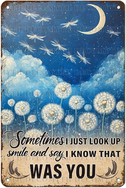 Dandelion Wall Art Vintage Metal Tin Sign Sympathy Gifts Memorial Wall Decor Sometimes I Just Look Up Loved One Remembrance Sign for Home Garden Decor 12 * 8inch
