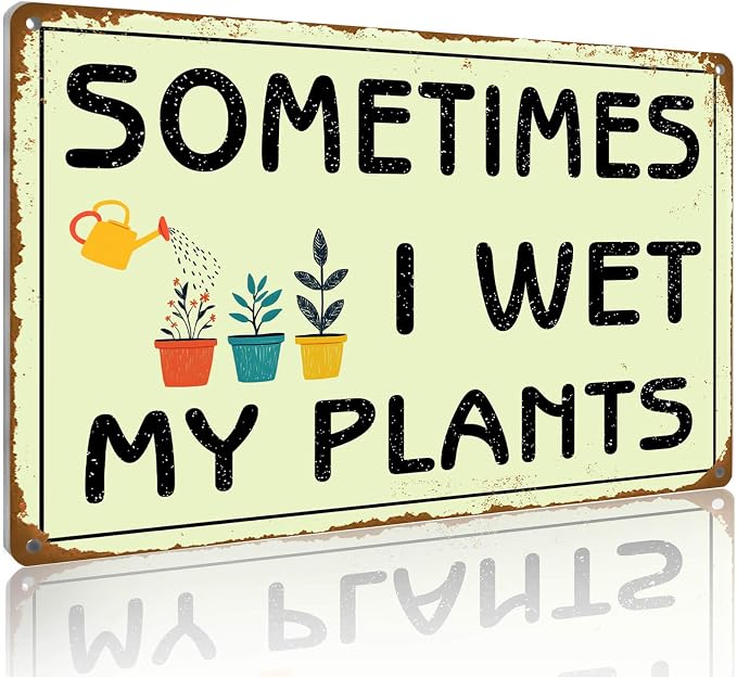 Vintage Garden Wall Art Decor Tin Signs Plant lovers' Gifts | Funny Gardening Signs for Women Greenhouse Outside Yard Fence Decor Sometimes I Wet My Plants Sign 12x8 Inches Rust-proof
