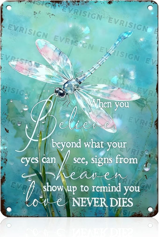 Dragonfly Motivational Metal Tin Sign When You Believe Beyond What Your Eyes Can See For Motivational Decor Lovers Office Home Patio Porch Wall Art Inspirational Decor 12x16inch