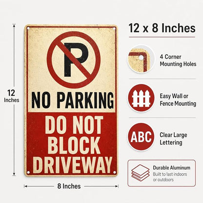 No Parking Tin Sign, 12 x 8 Inch Do Not Block Driveway Aluminum Metal Wall Decor, Vintage Parking Notice for Garage, Gate, Fence, Carport