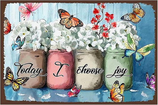 Flowers-Sign Metal-Poster Wall-Art Butterfly-Décor, Today I Choose Joy, Yard Garage Farm Outside Garden Plaque Outdoor for Home Fence 8 X 12 Inch
