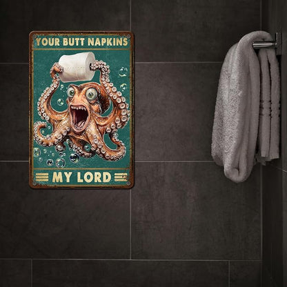Funny Octopus Bathroom Wall Decor Sign Your Butt Napkins My Lady Vintage Metal Tin Sign for Bedroom Toilet or Bathroom Wall Art Poster Pet Lovers Sign 8x12inch
