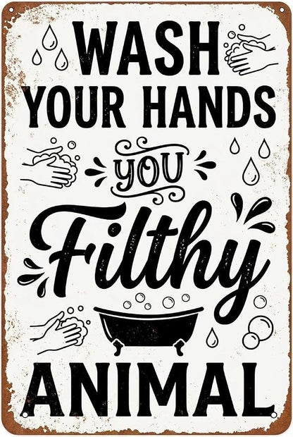 Funny Bathroom Wall Decor Metal Sign - Wash Your Hands You Filthy Animal, Humor Quote Gifts for Guest Bath & Office Restroom 8x12 Inches