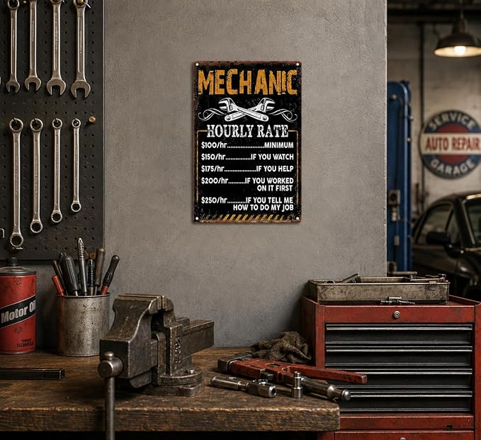 Mechanic Hourly Rate Funny Metal Sign, Vintage Garage Wall Decor, Retro Wrench Mechanic Themed Plaque for Man Cave Workshop Auto Shop Car Enthusiast Decor 8x12 Inch