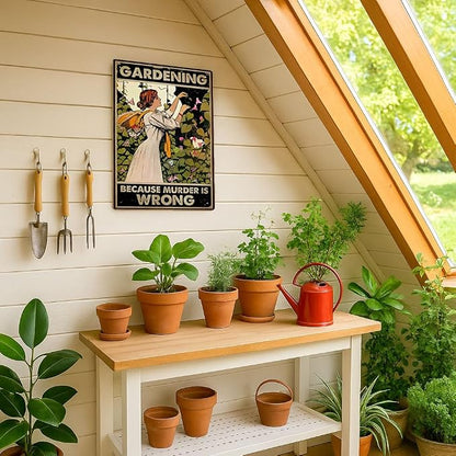 Funny Gardening Sign Garden Gift For Woman– BECAUSE MURDER IS WRONG - 12x8 Inch Vintage Metal Wall Décor Sign for Garden, Greenhouse, Patio, Yard or Outdoor Shed (Earth tones)