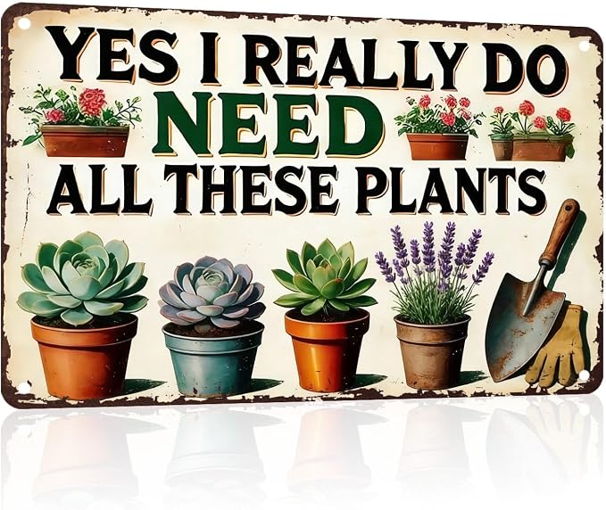PEACHGARDEN Garden Sign I Really Need All These Plants Gardening Gifts for Women Garden Wall Decor Vintage Metal Sign For Patio Yard Greenhouse 12x16 inch