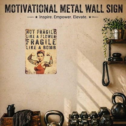 PEACHGARDEN Home Gym Decor for Women, Not Fragile Like a Flower Fragile Like a Bomb Aluminum Metal Sign, Vintage Fitness Girl Wall Decor, Motivational Workout Room Poster for Garage Gym, 8x12 Inch