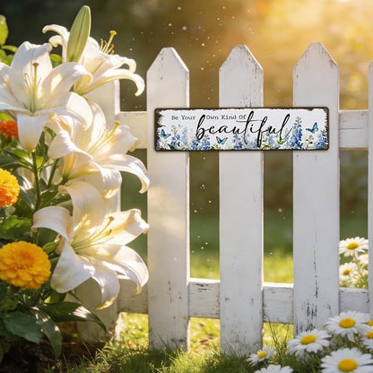 Garden Metal Tin Sign, Vintage Farmhouse Decor, Be Your Own Kind of Beautiful, Butterfly Floral for Yard Fence Porch, Inspirational Indoor Outdoor Garden Decoration, 15.7 x 3.9 Inches