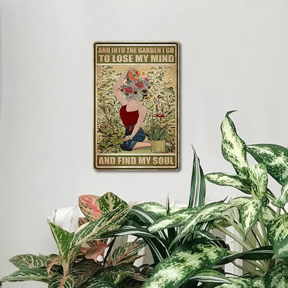 Garden Sign Vintage Metal Tin Sign And Into The Garden I Go To Lose My Mind And Find My Soul Sign Hippie Wall Decor Girl Cottage Core Room Decor