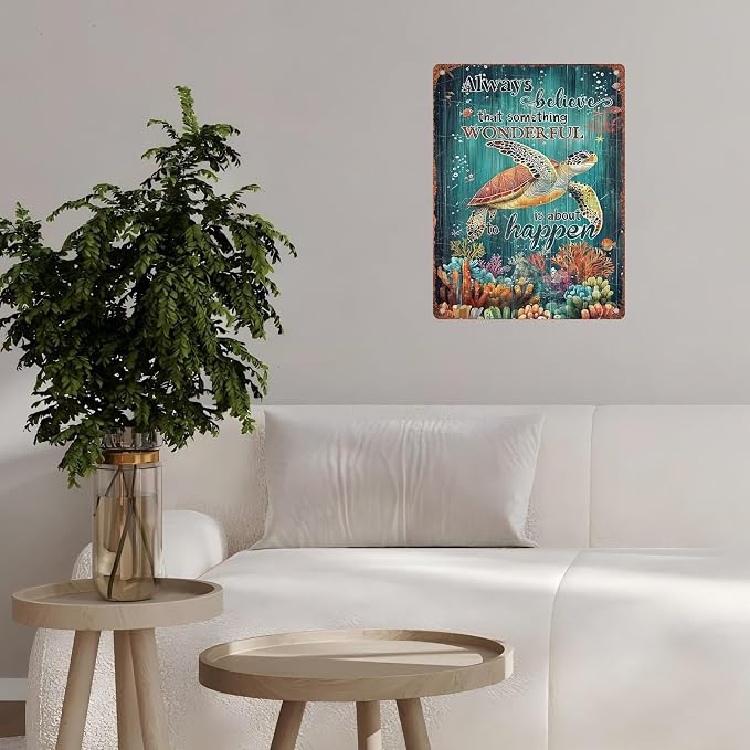 Vintage Sea Turtle Tin Sign Always Believe That Something Wonderful Retro Metal Poster Funny Is About To Happen Wall Art Cafe Office Wall Decorfor Kitchen Home Bar Pub Club Shop 12 * 16inch