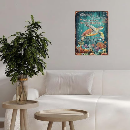 Vintage Sea Turtle Tin Sign Always Believe That Something Wonderful Retro Metal Poster Funny Is About To Happen Wall Art Cafe Office Wall Decorfor Kitchen Home Bar Pub Club Shop 12 * 16inch