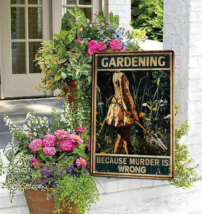 Funny Garden Decor For Outside gardening Gifts Supplies Signs Because Murder Is Wrong Metal Sign 12x8 Inches