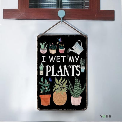 Funny Garden Metal Signs,I Wet My Plants 12x8 Inch | Aluminum,Farmhouse Home Kitchen Gardening Wall Deco