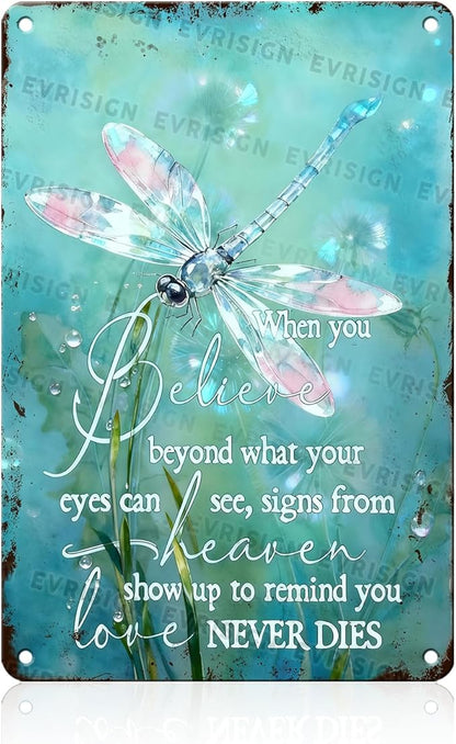 Dragonfly Motivational Metal Tin Sign When You Believe Beyond What Your Eyes Can See For Motivational Decor Lovers Office Home Patio Porch Wall Art Inspirational Decor 8x12inch