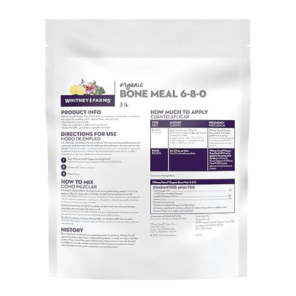 Whitney Farms Organic Bone Meal 6-8-0 - Phosphorus Plant Fertilizer for Root Growth in Bulbs, Roses, Flowers, Vegetables, and Shrubs, 3 lb.