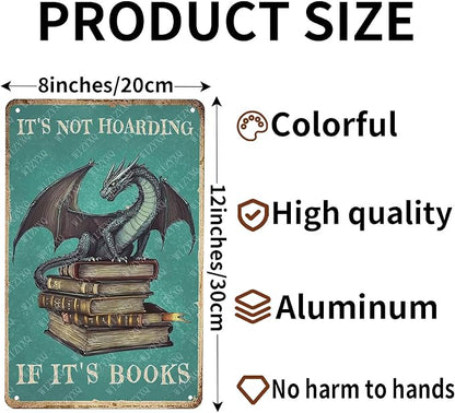 Tin Sign Dragon It's Not Hoarding If It's Books Metal Sign Wall Decor for Cafe Bar Home Bedroom Library 12×8 Inch