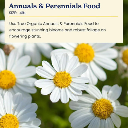 True Organic Annuals & Perennials Food – Organic Fertilizer for Stunning Blooms and Robust Foliage – 4lb Bag Covers 70 Sq. Ft. | (Pack of 6)