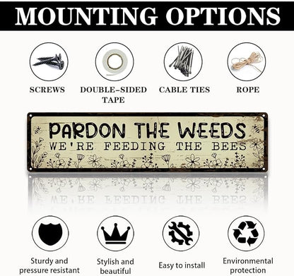 Funny Metal Tin Sign, Pardon the Weeds We are Feeding the Bees Sign, Vintage Farmhouse Wall Art, for Garden Yard Fence Porch, Rustic Outdoor Garden Decoration, 15.7 x 3.9 Inches