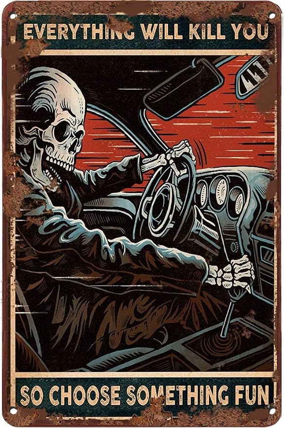 Vintage Car Metal Tin Sign Retro Wall Decor – “Everything Will Kill You So Choose Something Fun” Funny Skeleton Driving Art for Garage, Man Cave, Bar, Home Office – Gift for Men, Car Lovers (Red)