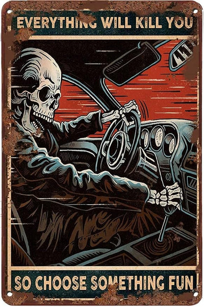 Vintage Car Metal Tin Sign Retro Wall Decor – “Everything Will Kill You So Choose Something Fun” Funny Skeleton Driving Art for Garage, Man Cave, Bar, Home Office – Gift for Men, Car Lovers (Red)