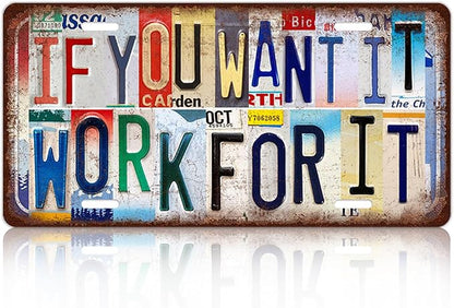 Vintage Wall Decor If You Want It Work For It License Plate | Metal Sign Tin Signs