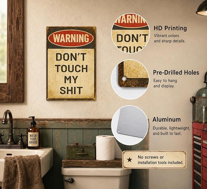 Vintage Warning Don't Touch My Shit Metal Sign, Retro Vintage Funny Warning Wall Decor, Humorous No Touch Plaque for Man Cave Garage Workshop Home Bar Decor 8x12 Inch