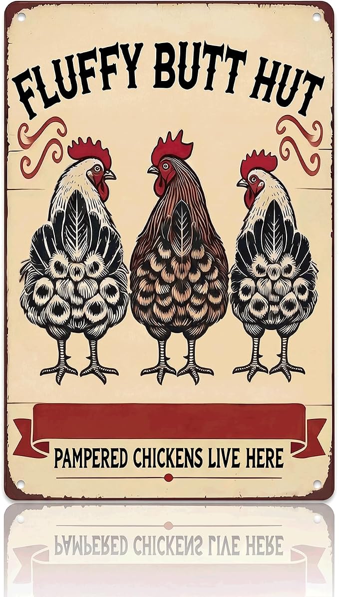 Vintage Chicken Signs Fluffy Butt Hut Pampered Chickens Live Here, whimsical chicken decor Decor for Chicken Coop Farm Kitchen Garden Yard Wall Art 8x12 Inch