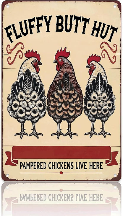 Vintage Chicken Signs Fluffy Butt Hut Pampered Chickens Live Here, whimsical chicken decor Decor for Chicken Coop Farm Kitchen Garden Yard Wall Art 8x12 Inch