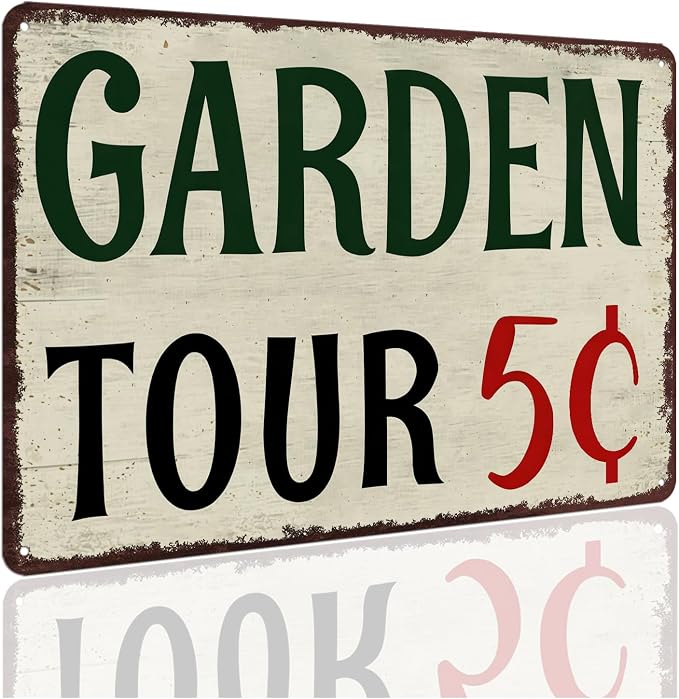 Garden Signs for Outside Personalized Metal Welcome Garden Tin Sign Farm Decor Vintage Garden Tour 5 Cents Sign Wall Art Decorative Outdoor Funny Gardening Signs for Home 8x12 Inch